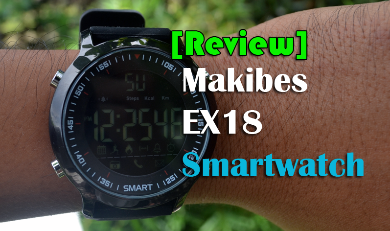 [Apžvalga] „Makibes EX18 Smartwatch“ - sportinis, madingas išmanusis laikrodis